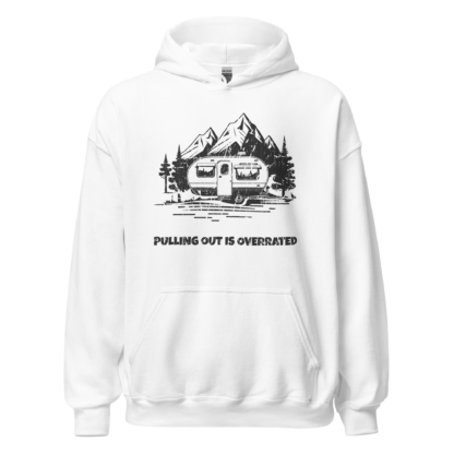 Pulling Out Is Overrated Unisex Hoodie - Image 7