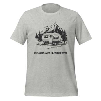 Pulling Out Is Overrated Unisex t-shirt