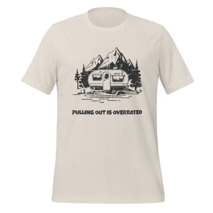 Pulling Out Is Overrated Unisex t-shirt - Image 4