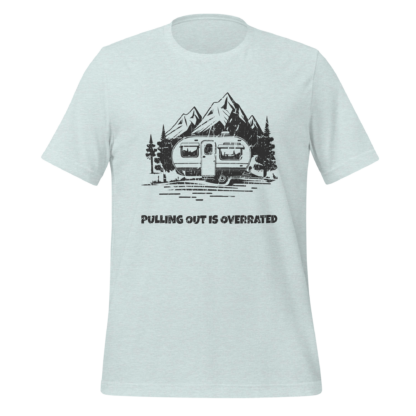 Pulling Out Is Overrated Unisex t-shirt - Image 5