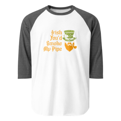 Irish You’d Smoke My Pipe - 3/4 sleeve raglan shirt - Image 7