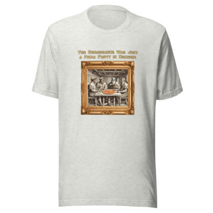 Renaissance Pizza Party – Unisex t-shirt - Image 10