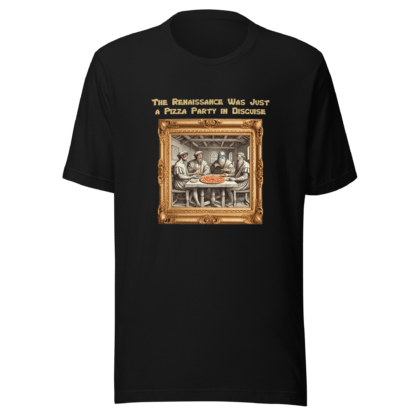 Renaissance Pizza Party – Unisex t-shirt - Image 4