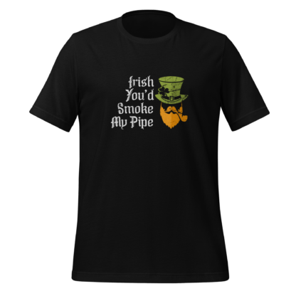 Irish You’d Smoke My Pipe - Unisex t-shirt - Image 3