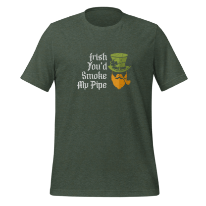 Irish You’d Smoke My Pipe - Unisex t-shirt - Image 5