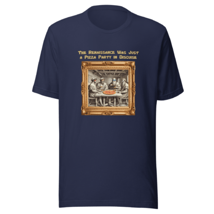 Renaissance Pizza Party – Unisex t-shirt - Image 5