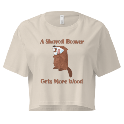 A Shaved Beaver Gets More Wood – Women’s crop top - Image 7