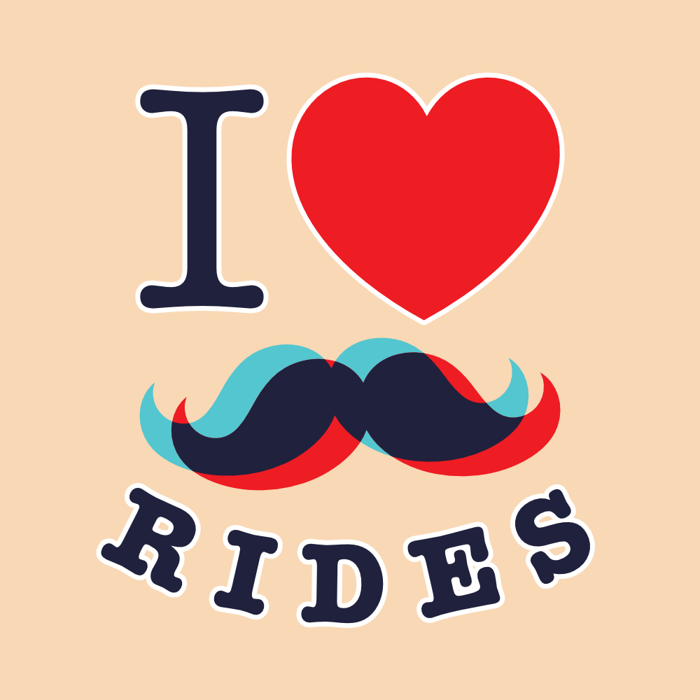 I Love Mustache Rides