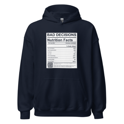 Bad Decisions - Unisex Hoodie